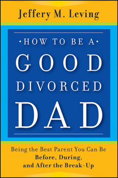Couverture de l’ouvrage How to be a Good Divorced Dad