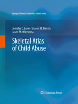 Cover of the book Skeletal atlas of child abuse (series: springer's forensic laboratory science series)