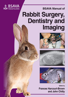 Couverture de l’ouvrage BSAVA Manual of Rabbit Surgery, Dentistry and Imaging