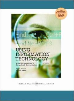 Cover of the book Using information technology 10e complete edition