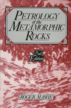 Couverture de l’ouvrage Petrology of the Metamorphic Rocks