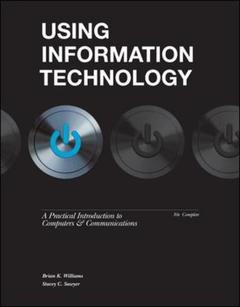 Cover of the book Using information technology 10e complete edition