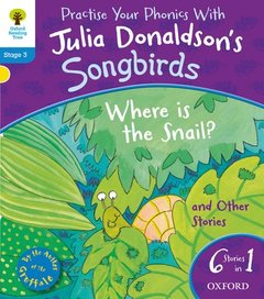 Cover of the book Oxford reading tree songbirds: where is the snail and other stories 