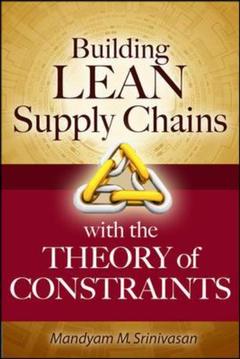 Couverture de l’ouvrage Building lean supply chains with the theory of constraints