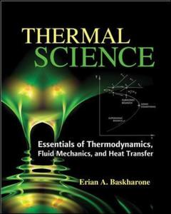 Cover of the book Thermal science: Essentials of thermodynamics, fluid mechanics and heat transfer