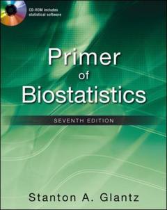 Couverture de l’ouvrage Primer of biostatistics (with CD-ROM)