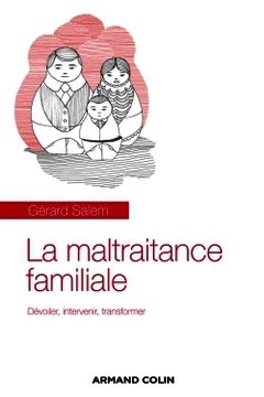 Cover of the book La maltraitance familiale