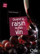 Cover of the book Quand le raisin se fait vin