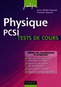 Couverture de l’ouvrage Physique PCSI test de cours (Coll. J'intègre)