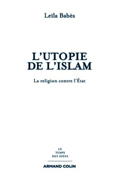 Couverture de l’ouvrage L'utopie de l'islam