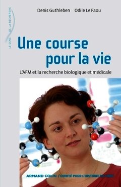 Cover of the book Une course pour la vie. L'AFM et la recherche biologique et médicale