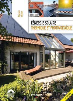 Cover of the book L'énergie solaire, thermique et photovoltaïque
