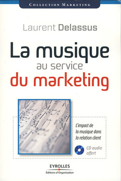 Couverture de l’ouvrage La musique au service du marketing