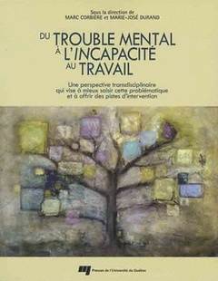 Couverture de l’ouvrage DU TROUBLE MENTAL A L'INCAPACITE AU TRAVAIL