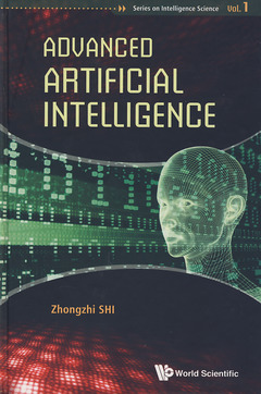 Couverture de l’ouvrage Advanced artificial intelligence (Series on intelligence science, Vol. 1)