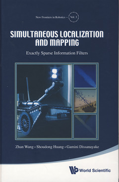 Couverture de l’ouvrage Simultaneaous localization and mapping: Exactly sparse information filters (New frontiers in robotics, Vol. 3)