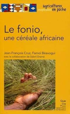 Couverture de l’ouvrage Le fonio, une céréale africaine