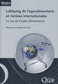 Cover of the book Lobbying de l'agroalimentaire et normes internationales