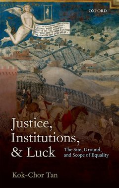 Couverture de l’ouvrage Justice, Institutions, and Luck