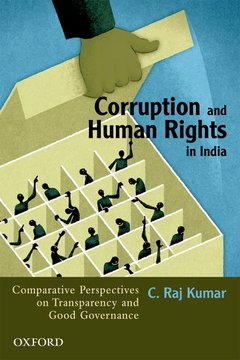 Couverture de l’ouvrage Corruption and human rights in india: comparative perspectives on transparency and good governance