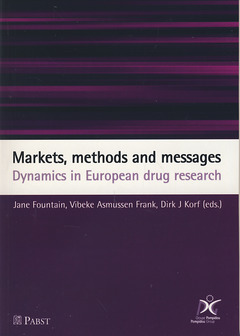 Cover of the book Markets, methods and messages. Dynamics in European drug research