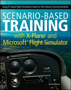 Couverture de l’ouvrage Scenario-Based Training with X-Plane and Microsoft Flight Simulator