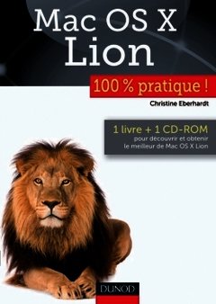 Cover of the book Mac OS Lion : 100% pratique, avec CD-ROM (Coll. Micro informatique)