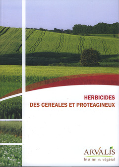 Couverture de l’ouvrage Herbicides des céréales et protéagineux 