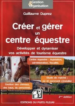 Cover of the book Créer et gérer un centre équestre