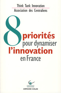 Couverture de l’ouvrage 8 Priorités pour dynamiser l'innovation en France