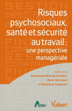 Couverture de l’ouvrage Risques psychosociaux. Santé et sécurité au travail : une perspective managériale