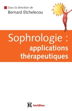 Cover of the book Sophrologie : applications thérapeutiques