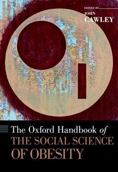 Couverture de l’ouvrage The Oxford Handbook of the Social Science of Obesity
