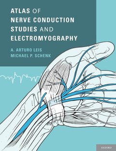 Couverture de l’ouvrage Atlas of Nerve Conduction Studies and Electromyography