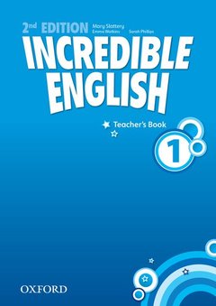 Couverture de l’ouvrage Incredible English: 1: Teacher's Book