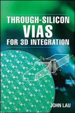 Couverture de l’ouvrage Through-silicon vias (TSVs) for 3D integration