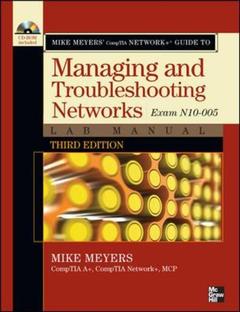 Cover of the book Mike Meyers' comptia network+ guide to managing and troubleshooting networks lab manual (Exam N10-005) with CD-ROM