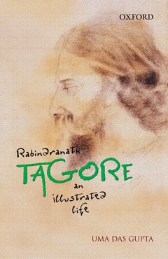 Couverture de l’ouvrage Rabindranath tagore: an illustrated life 