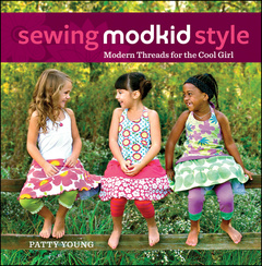 Cover of the book Sewing modkid style: modern threads for the cool girl (hardback)