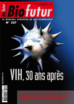Couverture de l’ouvrage Biofutur N° 327 : VIH, 30 ans après (Décembre 2011)