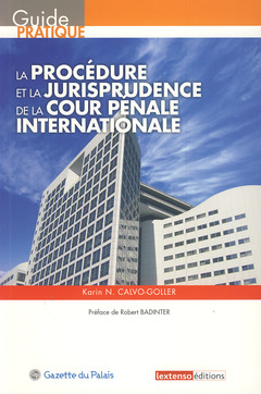 Cover of the book LA PROCEDURE ET LA JURISPRUDENCE DE LA COUR PENALE INTERNATIONALE