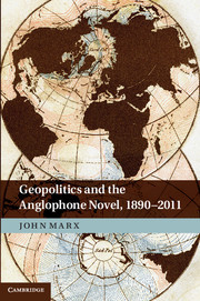 Couverture de l’ouvrage Geopolitics and the Anglophone Novel, 1890–2011