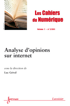 Couverture de l'ouvrage Analyse d'opinions sur internet (Les Cahiers du Numérique Vol.7 N° 2/AvrilJuin 2011)