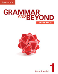 Couverture de l’ouvrage Grammar and beyond level 1 workbook, volume 0