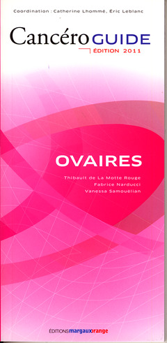 Couverture de l’ouvrage Cancéroguide Ovaires (Édition 2011)