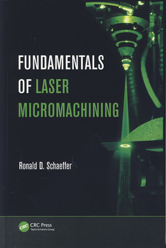 Couverture de l’ouvrage Fundamentals of Laser Micromachining
