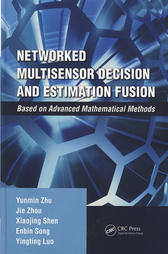 Couverture de l’ouvrage Networked Multisensor Decision and Estimation Fusion