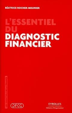 Couverture de l’ouvrage L'essentiel du diagnostic financier