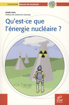 Couverture de l’ouvrage Qu'est ce que l'énergie nucléaire ?
