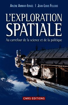 Couverture de l’ouvrage L'Exploration spatiale. Au carrefour de la science et de la politique